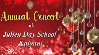 Julien Day School, Kalyani Presents Annual Concert 2024-2025