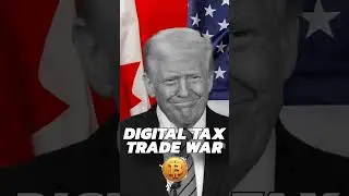 Canada&rsquo;s Digital Services Tax Sparks U.S. Trade Retaliation