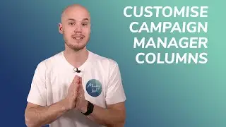 Why Smart Advertisers Customise Their Facebook Ads Manager Columns