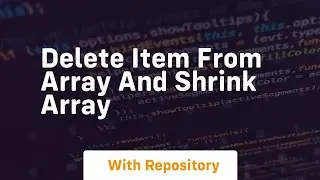 delete item from array and shrink array