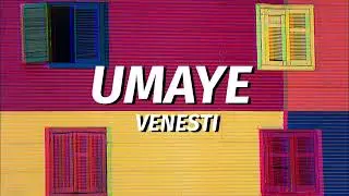 @Venesti - Umaye (Lyric / Letra )