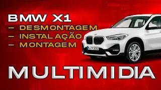 INSTALANDO MULTIMIDIA NA BMW X1 - MONTAGEM E DESMONTAGEM