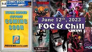 Comic Book Community Hangout - FOC & Chill - 6/12/23 Ep. 13