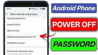 Password Required when Phone Switch OFF | How to Enable Require Password to Power OFF