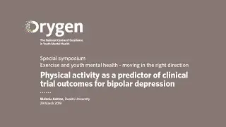 Melanie Ashton; Physical activity as a predictor of clinical trial outcomes for bipolar depression