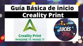 💥 Gu&iacute;a B&aacute;sica de inicio - Creality Print 🔥 #creality3d #crealityprint