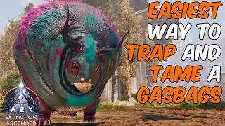 Easiest Way To Trap & Tame a Gasbags in ARK Survival Ascended Extinction + Full Ability Guide