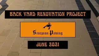 Back yard renovation project June 2021 - Scorpion Paving.