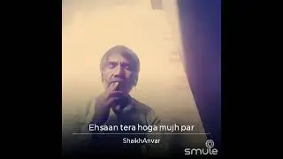 ehshan tera hoga mujpar singer rafi sahab covered  by anwar sheikh