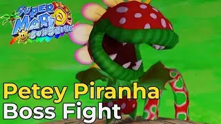 Petey Piranha | Boss Fight [Super Mario Sunshine]
