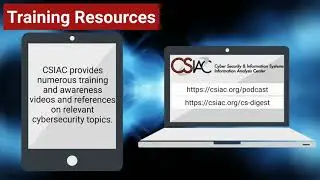 Training Resources - Cybersecurity in the Workplace is Everyone&rsquo;s Business