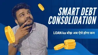 Debt Consolidation Explain In Hindi || Finance With Vaibhav Shrivastav || #loan #debtconsolidation 