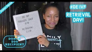 DE IVF Retrieval Day | Donor Eggs IVF Journey | Single Mom By Choice | Simply Tanika