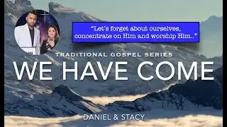 We Have Come Into His House (Marantha! Singers) | Daniel & Stacy | Official Lyric Video 2024