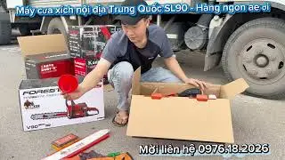 Review m&aacute;y cưa nội địa Trung Quốc SL90 - Phi&ecirc;n bản n&acirc;ng cấp của V90 ae nh&eacute; 