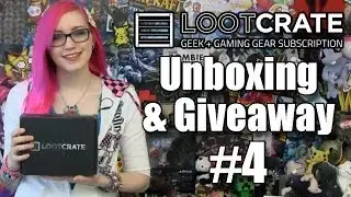 LootCrate Giveaway and Unboxing #4 | Loot Crate Unboxing | TradeChat