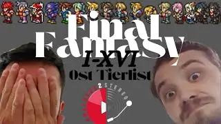 Final Fantasy 1-16 OST Tierlist