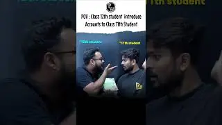 When a Class 12th Student introduce Accounts 😂#PW #Shorts #commercewallahbypw