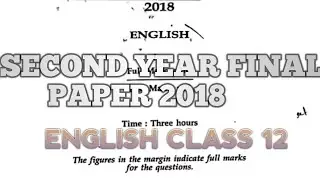 HS 2nd Year Final Exam ENGLISH Question Paper 2018/ AHSEC Class12 ENGLISH Paper 2018|||