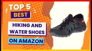 ✳️ Best Hiking and Water Shoes on Amazon  💖 Top 5 Review | Buying Guide
