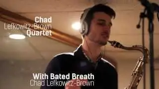 Chad Lefkowitz-Brown, With Bated Breath