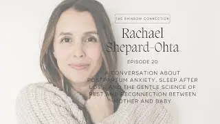 &ldquo;You&rsquo;re Not Doing It Wrong&rdquo; &mdash; Rachael Shepard-Ohta on Postpartum Anxiety, Sleep, and Rest After Loss