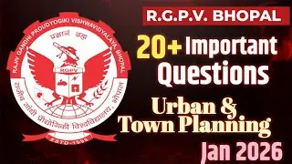 Urban & Town Planning | Top 20+ Important Questions | RGPV Jan 2026 @S.K.MitraEducationHub