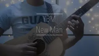 YBM - New man cover (From Ed Sheeran)