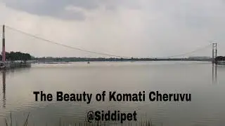 Komati cheruvu🏞 #Siddipet🌉 #Telangana #Lake view #Boating @Jalapu Brothers