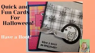 Stampin'UP! Have a Hoot! Quick and Fun Halloween Cards!