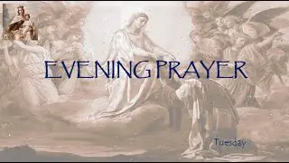Little Office: Evening Prayer, 20 Jan 2026, Tuesday