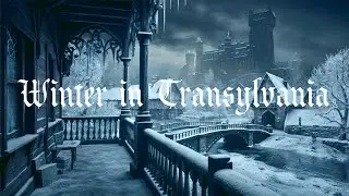 A Snowy Day in Transylvania | Haunting Orchestral  Music for Winter  🎻❄️