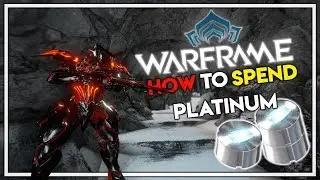 How you SHOULD/SHOULDN'T Spend Platinum in Warframe || Platinum Guides Ep 1