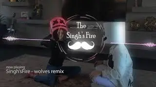 Selena gomez & Marshmello - wolves (Remix by Singh'sFire)