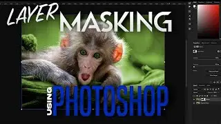 Layer Masking in Photoshop!