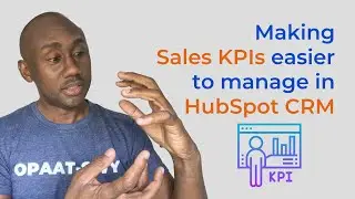 Making sales KPIs easier to manage In HubSpot CRM