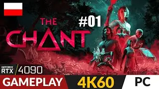 The Chant PL #1 🔅 Nowy survival horror | Gameplay po polsku 4K - RTX 4090
