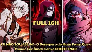 EU NÃO SOU ASSIM! - O Desespero do Main Fraco Que o Mundo Confunde Com o CHEFE FINAL! - Manhwa Recap