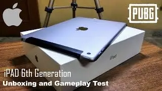 Apple iPad 6th Generation Unboxing and Review with Gameplay Test | PUBG Mobile at HDR Ultra Graphics