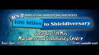 It's 106 Miles to Shieldiversary 2025