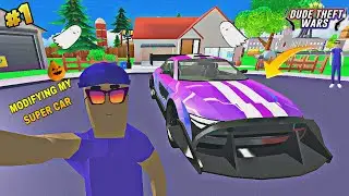 MODIFYING MY SUPER CAR 🏎️ IN DUDE THEFT WARS 😎