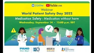 World Patient Safety Day 2022 - Medication safety challenges from a quality-of-care perspective