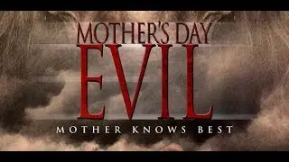 Mother's Day Evil (2011) | Trailer | Jennifer Bryer | Jane Buckle | Christine Howe | Joel Jackson