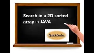 Search in a 2D sorted array in JAVA
