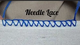 Needle Lace ! Edging Stitch ! Sui Dhaage Se Lace Kaise Banaye ?
