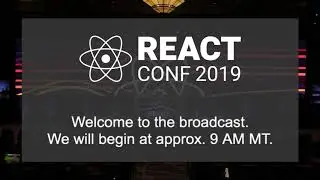 React Conf 2019 Day 1