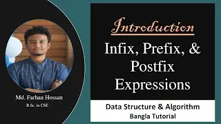 Infix, Prefix & Postfix expressions | Data Structure & Algorithm | Bangla Tutorial