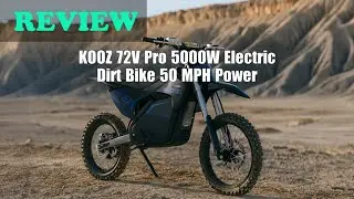 KOOZ 72V Pro 5000W Electric Dirt Bike Review: Worth It for Adults? 2025