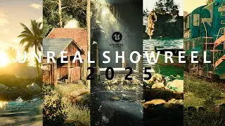 UNREAL ENVIRONMENT ART SHOWREEL 2025 | UNREAL 2025 |