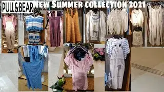 PULL & BEAR New Collection April 2021|Women's Clothes & Fashion Style~Spring-Summer
